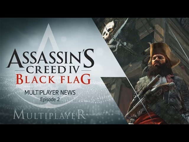 Multiplayer Community News #2 | Assassin's Creed IV: Black Flag [North America]