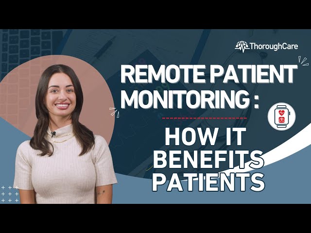 Remote Patient Monitoring: How It Benefits Patients