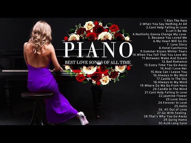 Top 50 The Best Romantic Classical Piano🎹Most Old Beautiful Love Songs🎵Beautiful Piano Relaxing