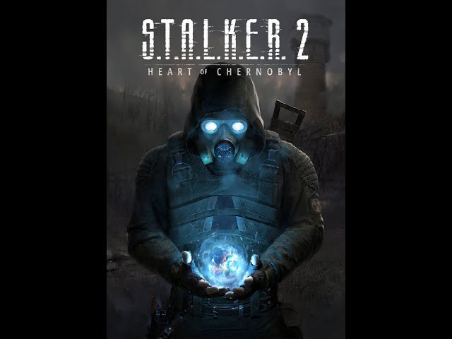 S.T.A.L.K.E.R. 2: Heart of Chornobyl Video game 2023 | Pre-order Now