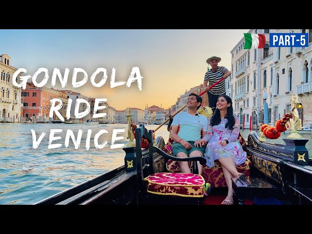 Ep5 Riding Gondola Boat in Venice| Sunset Best Time To Enjoy Gondola In Venice| Italy Travel Vlog