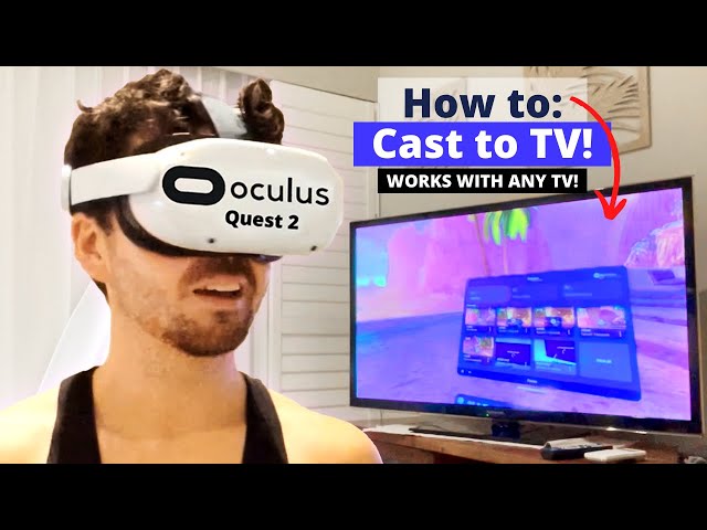 How to Cast Oculus Quest 2 to TV (Works on ANY TV)
