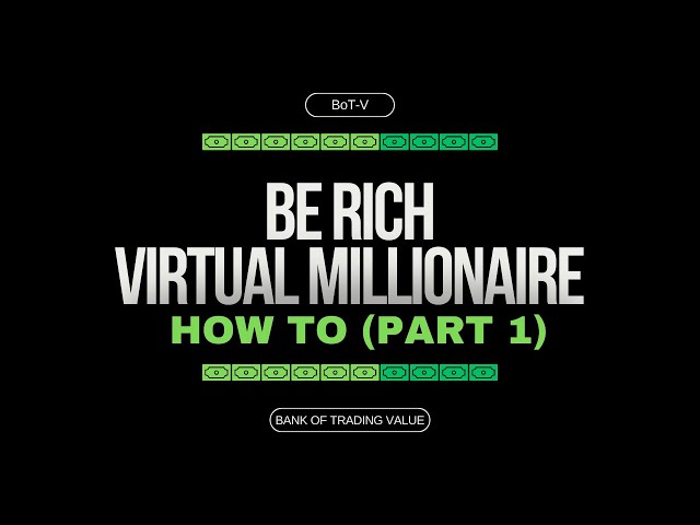 How to Be A Virtual Millionaire and Be RICH Now! Part 1 #entrepreneur #bankoftradingvalue