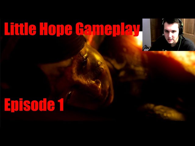 CRAZY JUMPSCARES IN LITTLE HOPE GAMEPLAY! Episode one with Jchiefs21