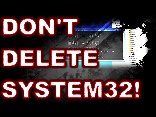 What really happens when you delete System32?