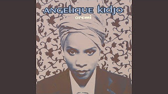 Oremi - Angelique Kidjo Full Album