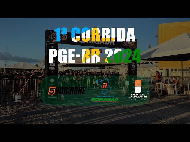 1ª CORRIDA PGE-RR 2024 - TRANSMISSÃO OFICIAL SEM CORTES