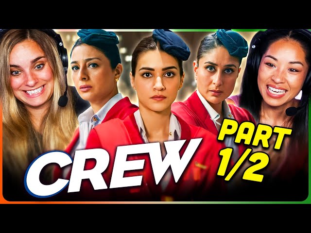 CREW Movie Reaction Part (1/2)! | Tabu | Kareena Kapoor Khan | Kriti Sanon | Diljit Dosanjh