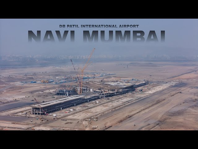 Navi Mumbai International Airport 2024 Progress | DB Patil International Airport