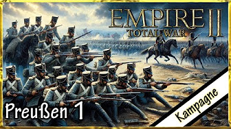 Let's play Total War Empire II MOD (D | HD | Schwer) - Preußen Kampagne