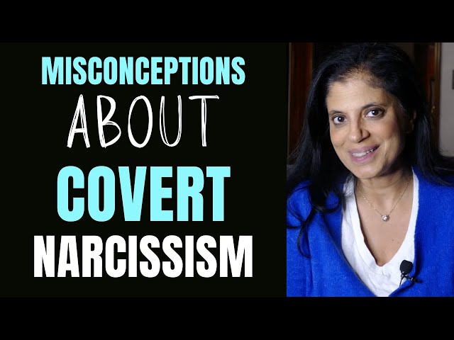A major misconception about covert narcissism