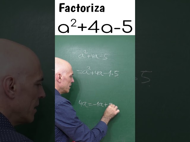 ¿SABES FACTORIZAR EL TRINOMIO a²+4a-5?