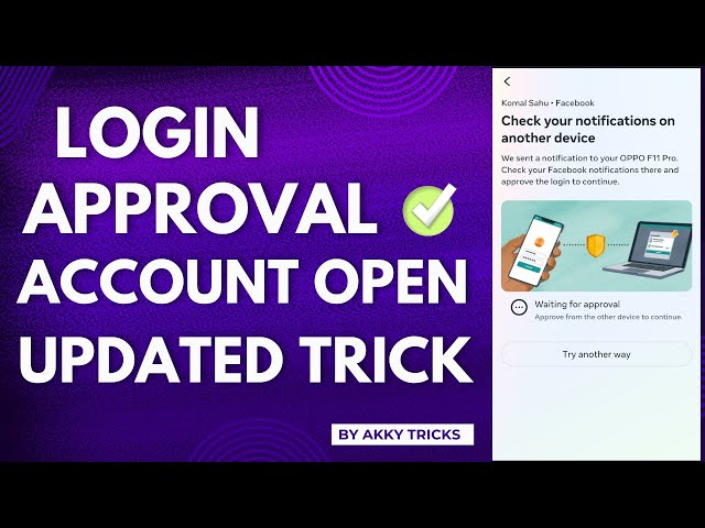 How To Open Login Approval Facebook Account 2024 || Login Approval Problem Solved | Akky Tricks