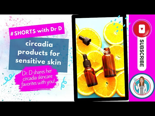 circadia products for sensitive skin | circadia: dr d's picks for sensitive skin #shortsyoutube