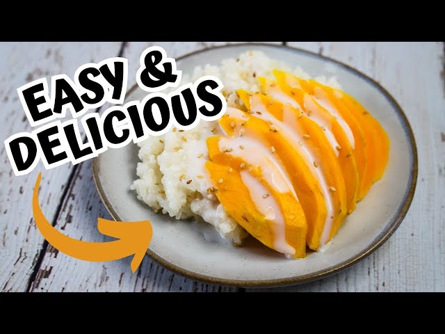How to Make The Perfect Mango Sticky Rice 🥭🍚