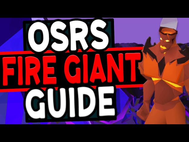 Ultimate Fire Giants Slayer Guide Old School Runescape