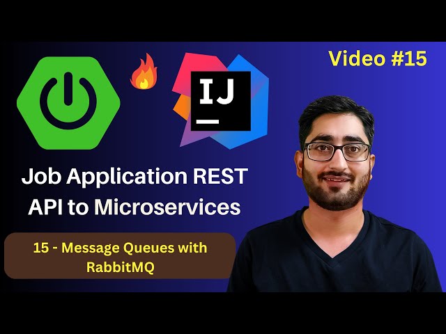 Message Queues with RabbitMQ | Job App Project | Spring Boot REST API to Microservices | Video #15