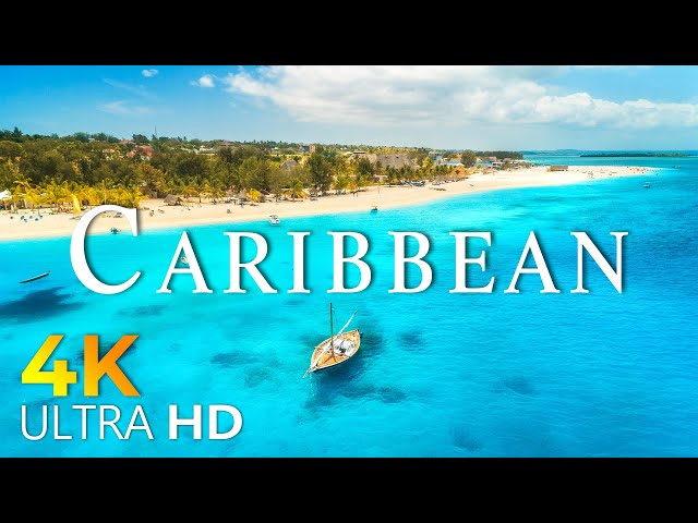 CARIBBEAN 4K - The Most Beautiful Paradise Island in THE WOLRD, Scenic Relaxation Video 4K 60 FPS
