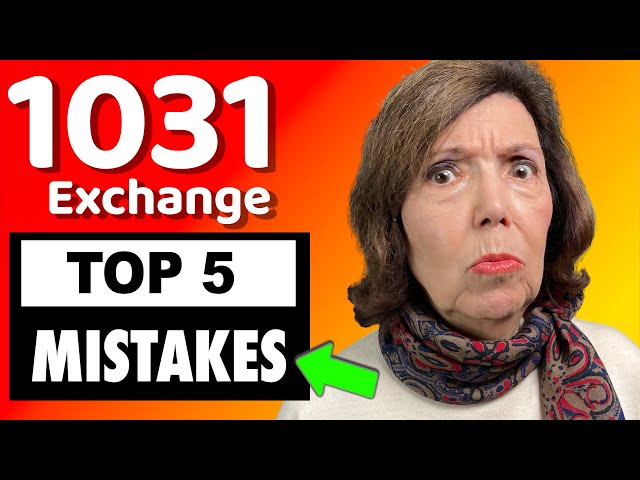 The Top 5 MISTAKES in a 1031 Exchange