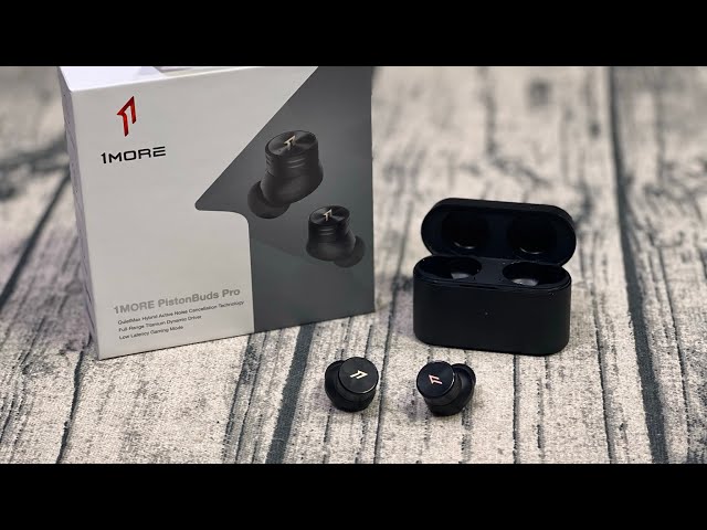 1MORE PistonBuds Pro - These are a Great Deal! (Under$50)