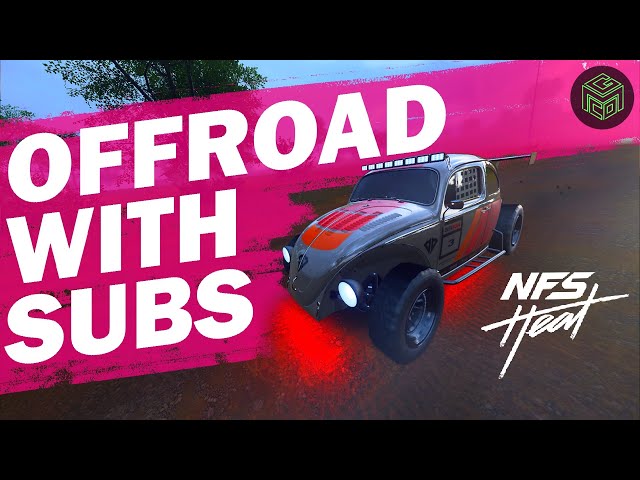 Who's the BEST OFFROAD racer in NFS Heat? Subs Welcome to Join!