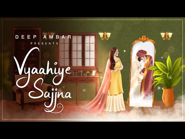 Deep Ambar : Vyaahiye Sajjna | Full Video | Hakeem | Thequotepotpourri