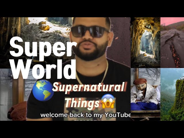 Super natural things you want to know about before late 😱🤯 #world #supernatural #superworld