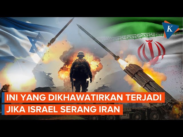 Apa yang Terjadi jika Israel Balas Serang Iran?