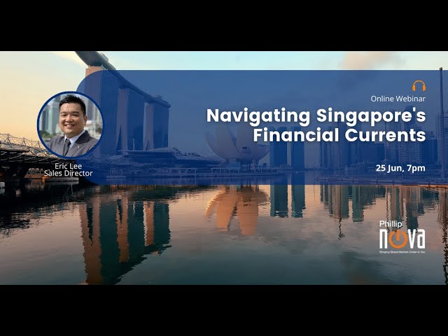 Navigating Singapore's Financial Currents
