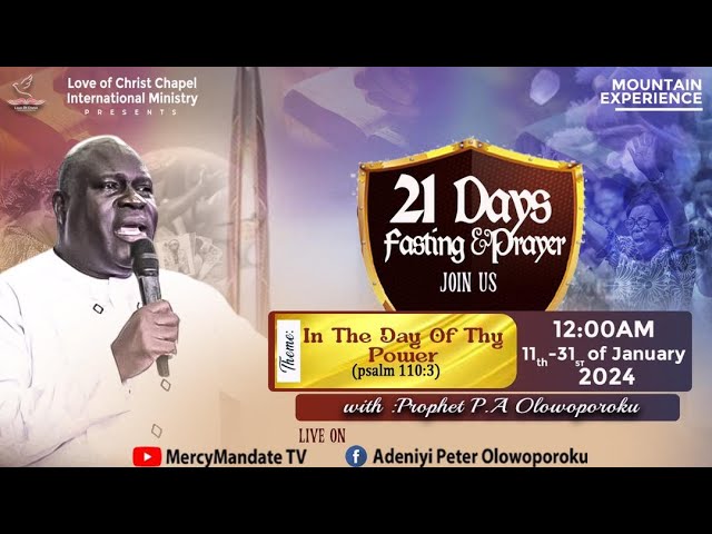 21 DAYS FASTING AND PRAYER / CROSS-OVER SERVICE WITH PROPHET P.A OLOWOPOROKU 31/01/2024