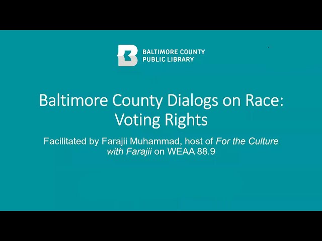 Baltimore County Dialogs on Race: Voting Rights
