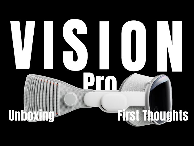 Apple Vision Pro | Unboxing | First Impressions