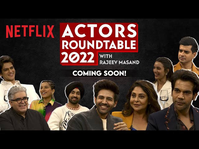 The Actors' Roundtable 2022 with Rajeev Masand | Teaser | Kartik Aaryan, Diljit Dosanjh & More!