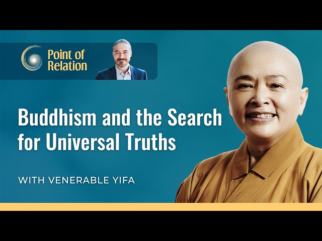 Venerable Dr. Yifa | Buddhism and the Search for Universal Truths | Point of Relation Podcast