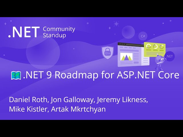 ASP.NET Community Standup - .NET 9 Roadmap for ASP.NET Core