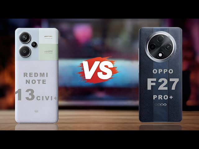 OPPO F27 Pro Plus Vs Redmi Note 13 Pro Plus || Full Comparison ⚡ Which one is Best?