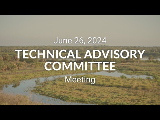 Technical Advisory Committee Meeting (June 26th, 2024)