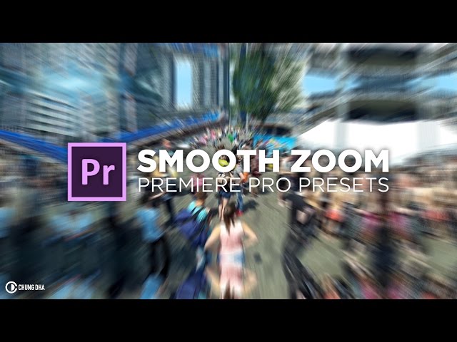 Smooth Zoom Transition Free Preset for Premiere Pro Tutorial  by Chung Dha