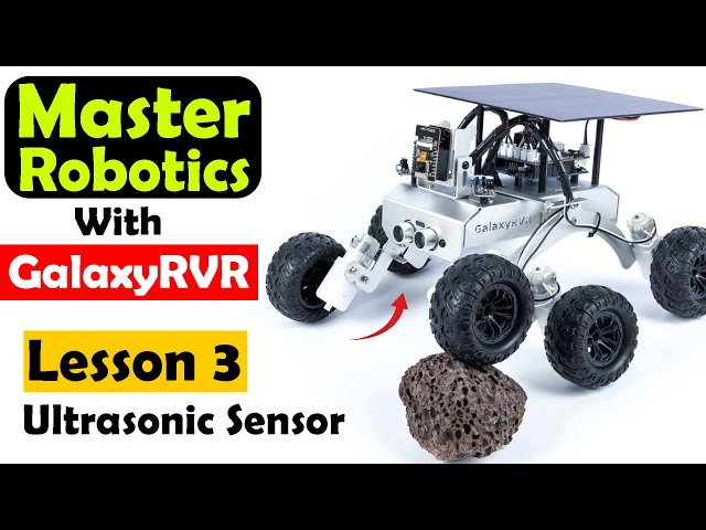 Master Robotics with GalaxyRVR, Ultrasonic Sensor | Obstacle Avoidance and Object Follower Robot