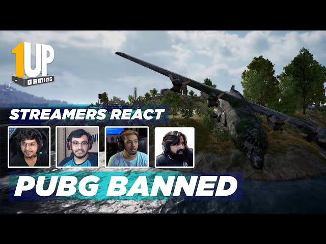 Streamers React | PUBG Mobile Banned in India