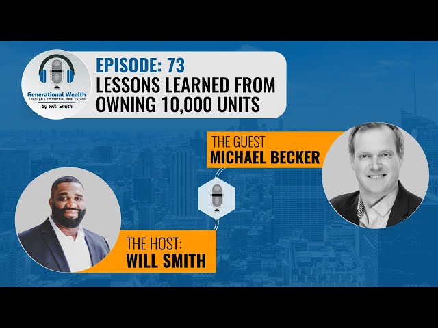 Lessons Learned From Owning 10,000 Units With Michael Becker