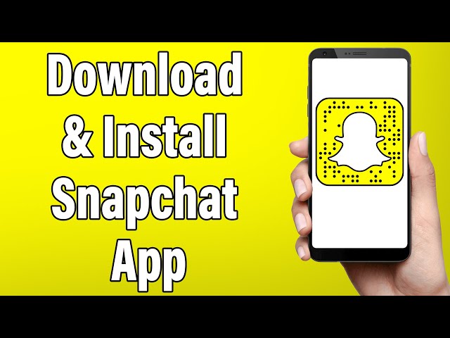 How To Download & Install Snapchat App | Snapchat Mobile App Download Guide