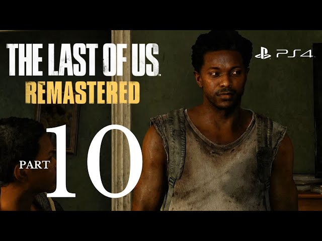 The Last of Us Remastered (PS4 1080p) - Walkthrough Part 10 - Henry & Sam | No Commentary