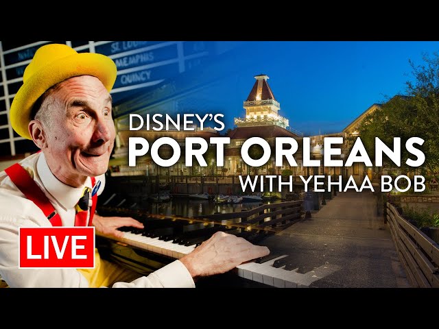 🔴 LIVE: An Evening at Disney's Port Orleans with Yehaa Bob | Walt Disney World Live Stream