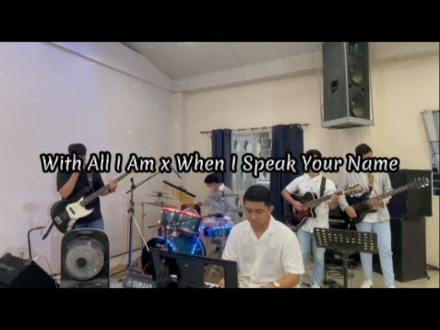 With All I Am x When I Speak Your Name // Leader's Night