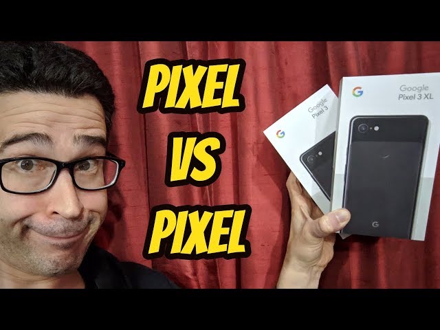Pixel 3 XL vs Pixel 3
