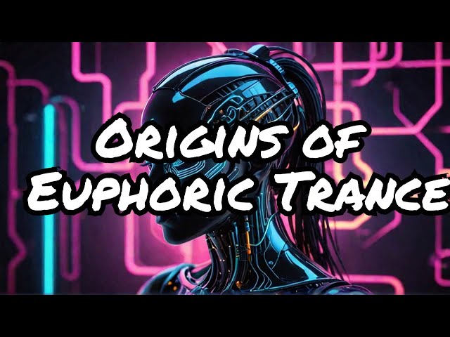 What is "Euphoric Trance"? Where did it start? How did it evolve? This is AI's response...