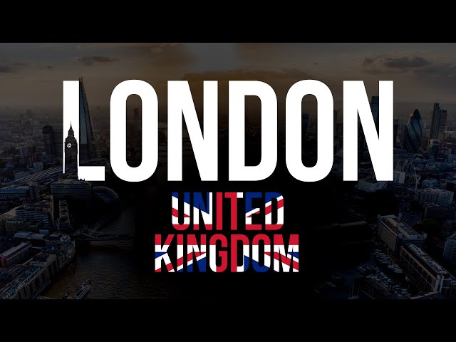 London 2019 | United Kingdom | 4K