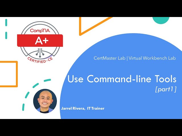 Use Command-line Tools | CertMaster Lab Virtual Workbench
