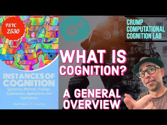 Instances of Cognition: L1 What is Cognition?